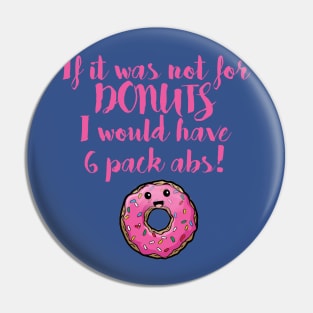 I love Donuts Pin