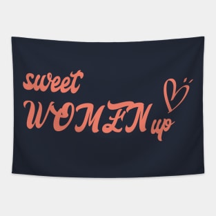 sweet women up t-shirt Tapestry