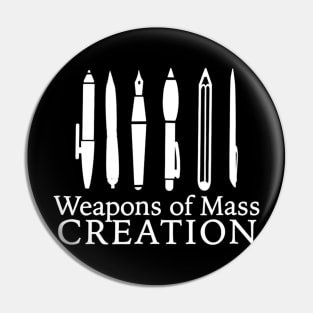 Writer Shirt Weapons Of Mass Creation Author Teacher Pin