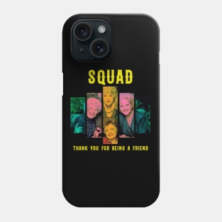 golden moms squad thank you for being a friend Phone Case