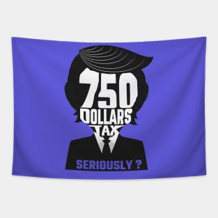 750 Dollars Tax Tapestry