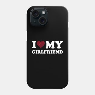 I Love My Girlfriend Gf I Heart My Girlfriend GF Funny Phone Case