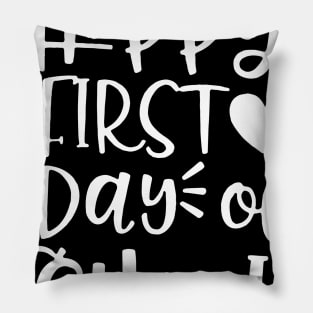 Happy First Day Of School Pillow