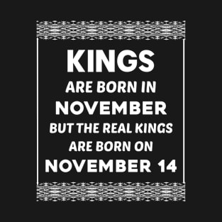 Birthday King White November 14 14th T-Shirt