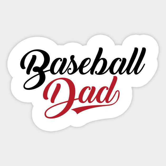 Baseball Dad Baseball Dad Fathers Day Gift Sticker Teepublic
