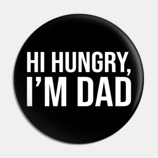 Hi Hungry, I'm DAD Pin