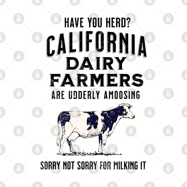 Dairy Farming California Dairy Farmers by CashArtDesigns