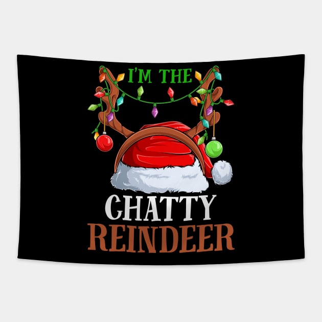 Im The Chatty Reindeer Christmas Funny Pajamas Funny Christmas Gift Tapestry by intelus