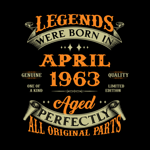 Legends Were Born In April 1963 60 Years Old 60th Birthday Gift by Kontjo