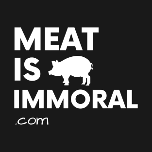 Meat Is Immoral - Pig T-Shirt