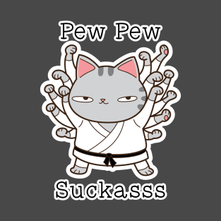 Pew Pew Suckasss T-Shirt