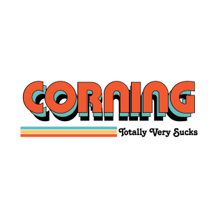 Corning - Totally Very Sucks T-Shirt