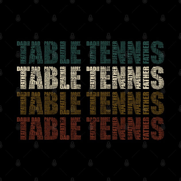 Table Tennis Dad - Funny Sports Lovers Gift For Papa by DnB