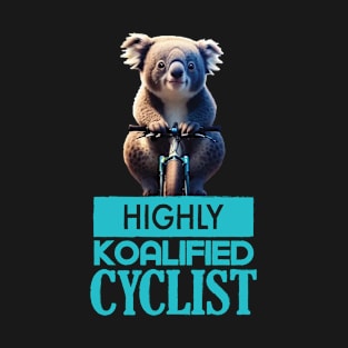 Just a Highly Koalified Cyclist Koala 2 T-Shirt