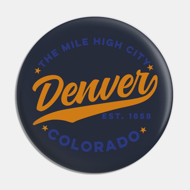 The Mile Hight City Denver Colorado Pin by DetourShirts