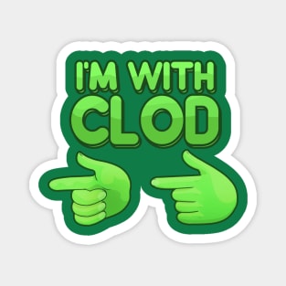 I'm with clod Magnet