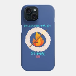 We (Probably) Didn't Start the Fire Phone Case