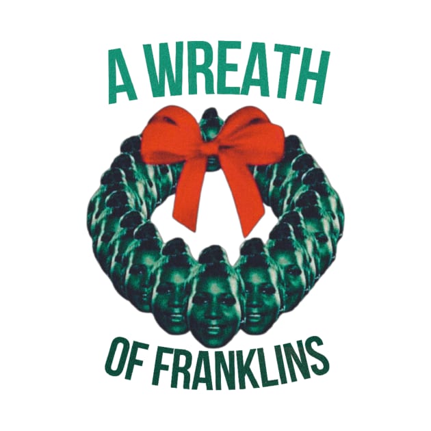 a wreat of franklins by hot_issue