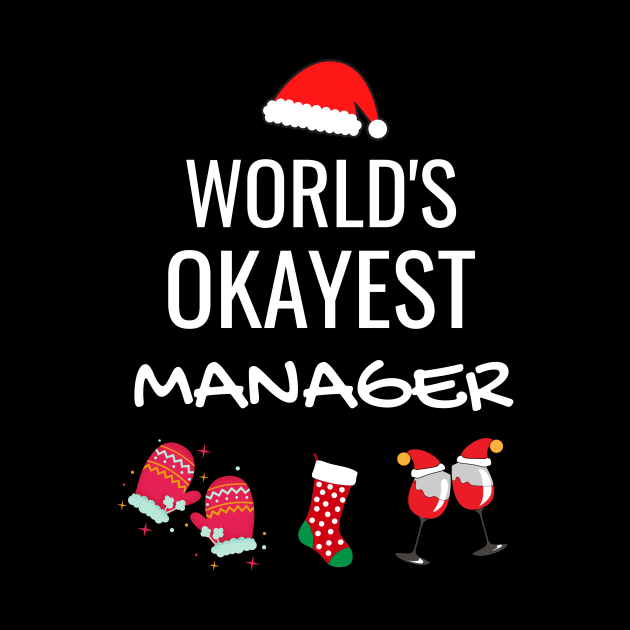 World's Okayest Manager Funny Tees, Funny Christmas Gifts Ideas for a Manage by WPKs Design & Co