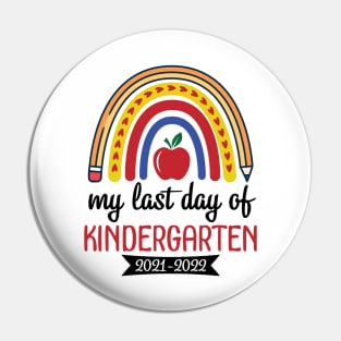 Hearts Rainbow Happy My Last Day Of Kindergarten 2021 2022 Pin