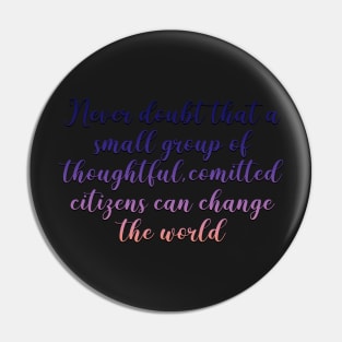 West Wing Quote Never Doubt Quote Pin