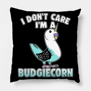 I Don't Care I'm A Budgiecorn Budgie Bird Pillow