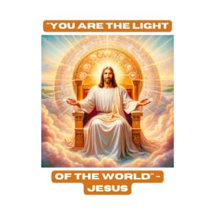 "You are the light of the world" - Jesus T-Shirt