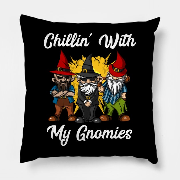 Chillin' With My Gnomies Pillow by underheaven