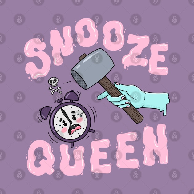 SNOOZE QUEEN by bratcave.studio