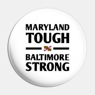 Maryland-Tough-Baltimore-Strong Pin