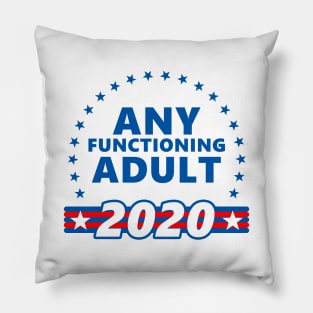 Any Functional Adult 2020 President Blue Pillow