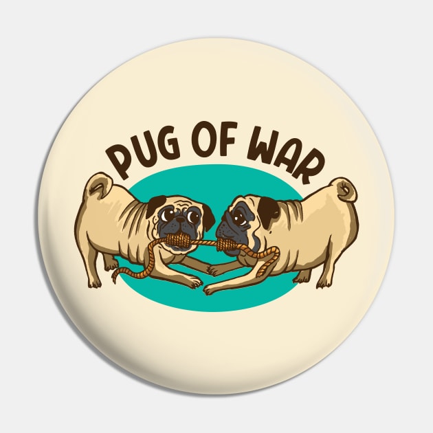 Pug of War // Funny Pug Cartoon Pin by SLAG_Creative