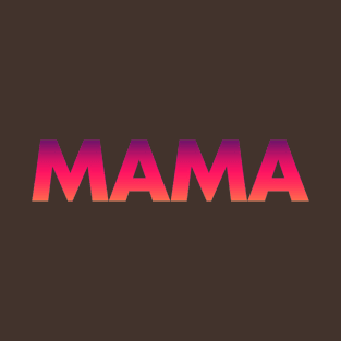 Mama T-Shirt