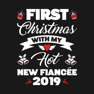 2019 Couple Gift Idea First Christmas With My Hot New Fiancee T-Shirt