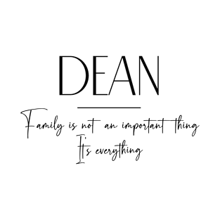 Dean Family, Dean Name, Dean Middle Name T-Shirt