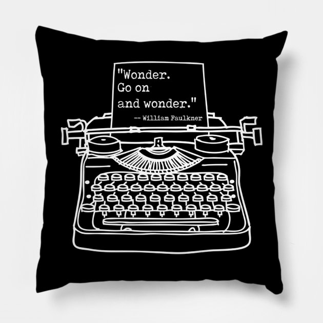 Faulkner Wonder Go on and Wonder, White, Transparent background Pillow by Phantom Goods and Designs