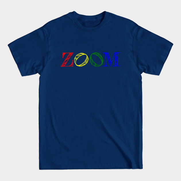 Disover Zoom - Zoom - T-Shirt