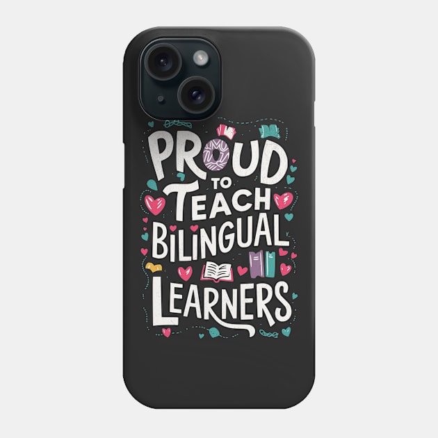 Bilingual Teacher Phone Case by BeanStiks