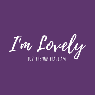 I'm Lovely T-Shirt