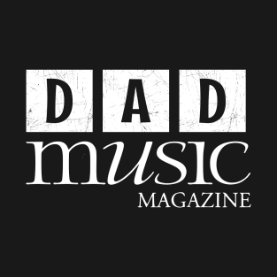 Dad music magazine T-Shirt