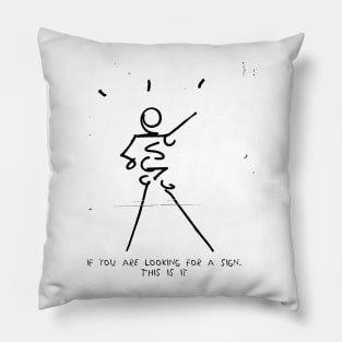 Looking for a sign Pillow