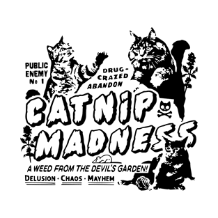 Catnip Madness Shirt T-Shirt