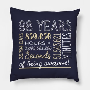 98th Birthday Gifts - 98 Years of being Awesome in Hours & Seconds Pillow