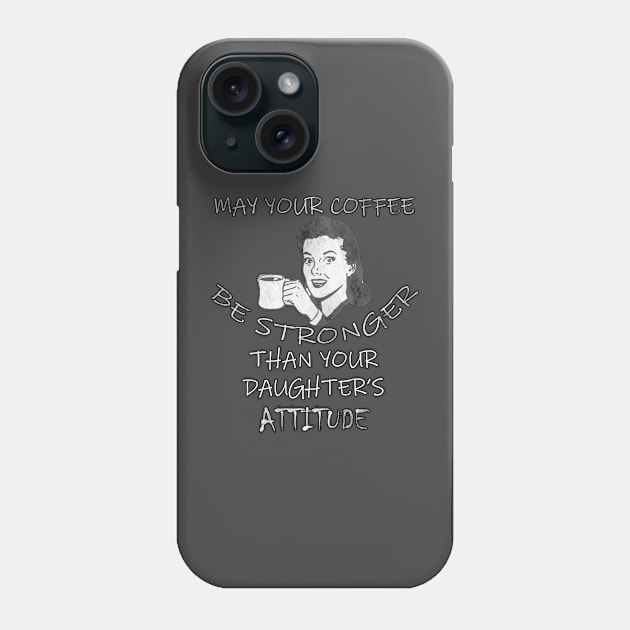 Mom of Teenage Daughters Retro Women Coffee Lover Funny Sarcastic Gifts to Mom Phone Case by tamdevo1
