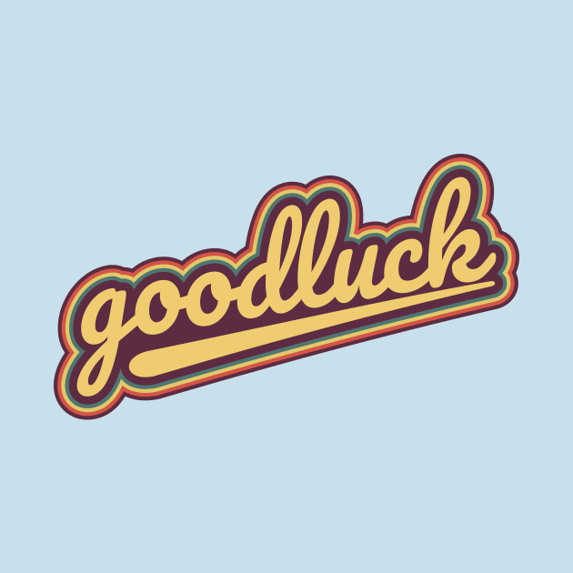 goodluck by QuaTee