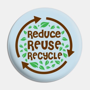 Reduce Reuse Recycle Pin