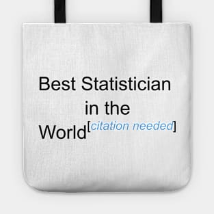 Best Statistician in the World - Citation Needed! Tote