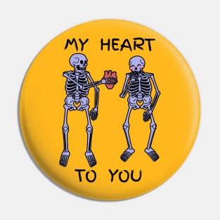 Skeleton Heart To You Pin