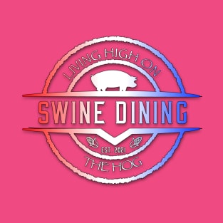 Swine Dining T-Shirt