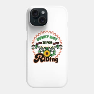 every day is for riding , handlebar,Family Cycling,  gift for her Phone Case